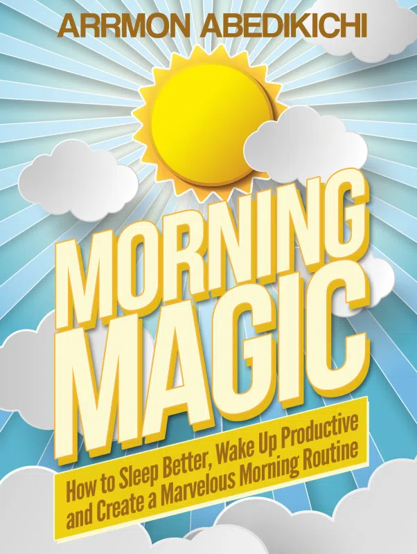 Morning Routine: Sleep Better, Wake Up Productive