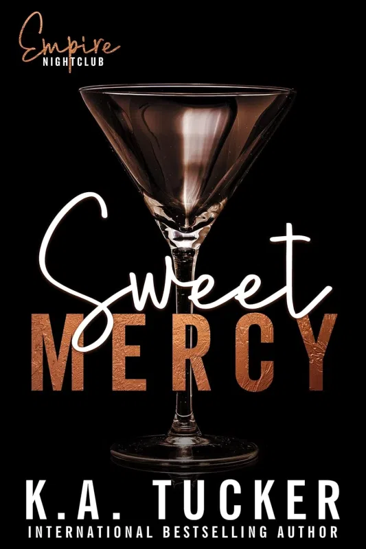 Sweet Mercy (Empire Nightclub Book 1) by K.A. Tucker, Kindle Edition